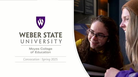 Thumbnail for Moyes College of Education Convocation Spring 2025 Final