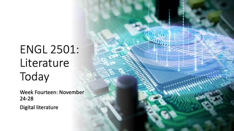 Thumbnail for ENGL 2501 Week Fourteen Fall 2025