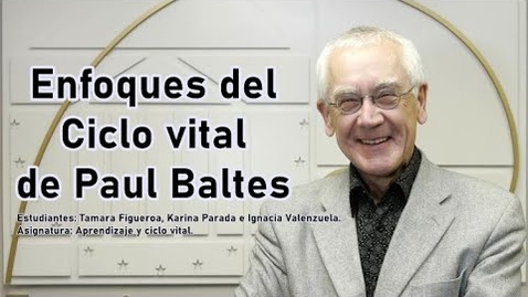 Thumbnail for Ciclo vital de Paul Baltes - Universidad Autónoma