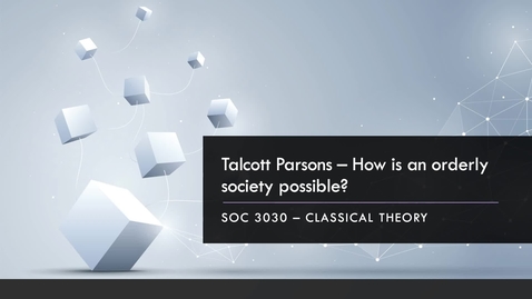 Thumbnail for Talcott Parsons - Social Order