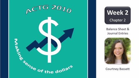 Thumbnail for ACTG 2010 - Bassett - Wk 2 - Chap 2