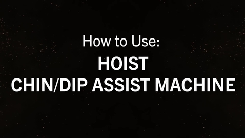 Thumbnail for Hoist Chin-Dip Assist.mp4