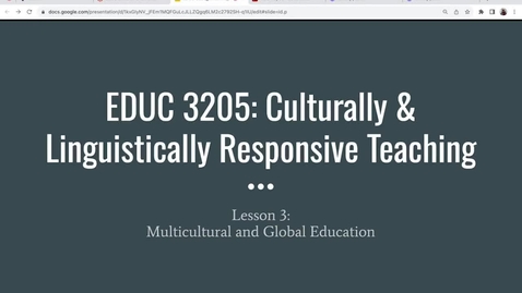 Thumbnail for entry EDUC 3205_Lesson 3_Multicultural and Global Education