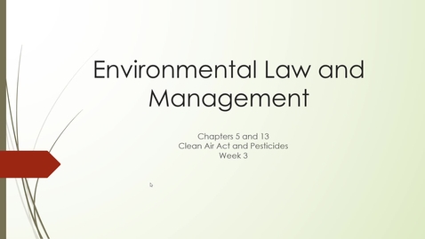 Thumbnail for Week 3-  CAA and Pesticides Lecture