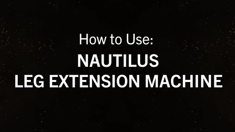 Thumbnail for Nautilus Leg Extension Machine.mp4
