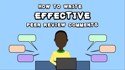 Thumbnail for How to Write Effective Peer Review Comments