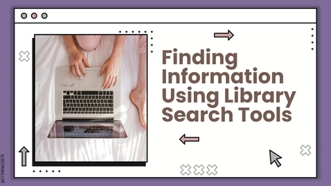 Thumbnail for entry Finding Information Using Library Search Tools