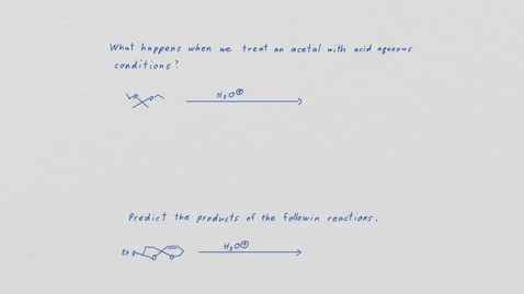 Thumbnail for entry hydrolysis of acetal &amp; Prot Gps-edit2