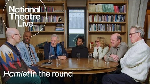 Thumbnail for Hamlet in the round | National Theatre