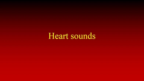 Thumbnail for entry Heart sounds
