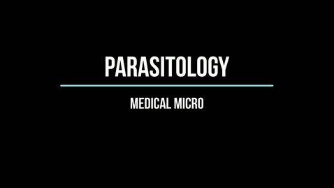 Thumbnail for Parasitology Presentation