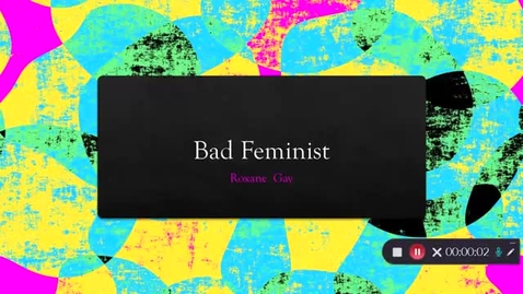 Thumbnail for entry BadFeministBookPresentation