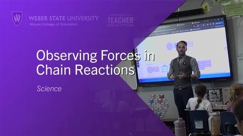 Thumbnail for Observing Forces in Chain Reactions