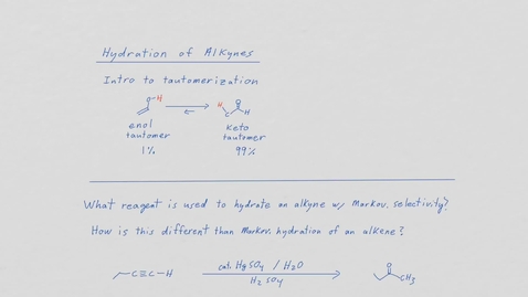 Thumbnail for entry Hydration of alkynes-edit2