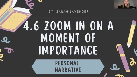 Thumbnail for Mini Lesson 4.6 Zoom in on a Moment of Importance