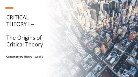 Thumbnail for Critical Theory I -Origins of Critical Theory 