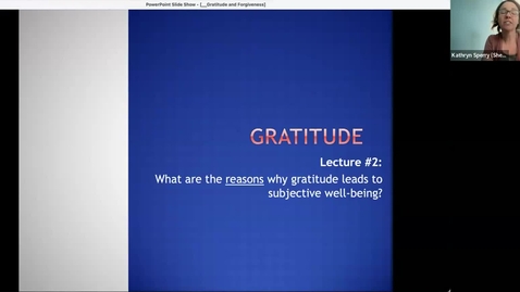 Thumbnail for entry Module 4 - Gratitude (lecture #2) - why does gratitude lead to subjective well-being?