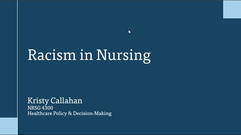 Thumbnail for Racism in Nursing Presentation NRSG 4300