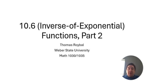 Thumbnail for entry ME 10.6 Inverse-of-Exponential Functions Part 2