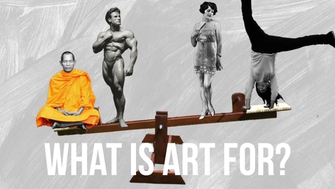 Thumbnail for What is Art for?