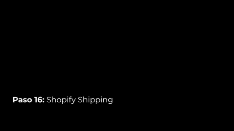 Thumbnail for Paso 16- Shopify Shipping