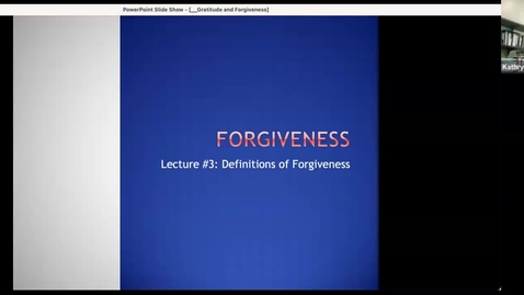 Thumbnail for entry Module 4: Forgiveness (lecture #3)