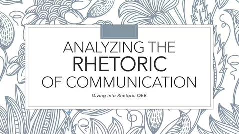 Thumbnail for Analyzing the Rhetoric of Communication