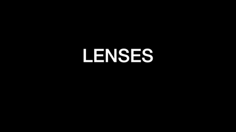 Thumbnail for entry Lenses