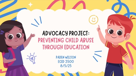 Thumbnail for Advocacy Project: Preventing Child Abuse Through Education
