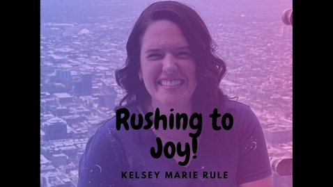 Thumbnail for entry Rushing to joy