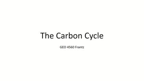 Thumbnail for entry GEO 4560 - Carbon Cycle