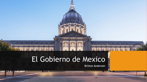 Thumbnail for entry El Gobierno de Mexico