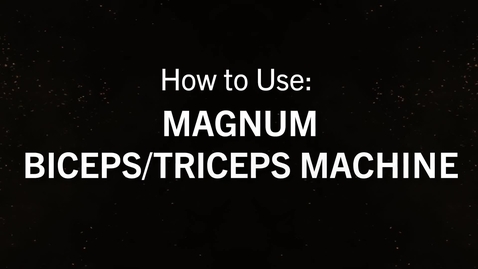 Thumbnail for entry Magnum Biceps-Triceps.mp4