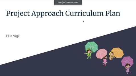 Thumbnail for entry Project Approach Curriculum Plan Presentation