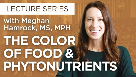 Thumbnail for Phytonutrients and the Color of Food