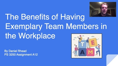 Thumbnail for entry The Benefits of Having Exemplary Team Members in the Workplace recording