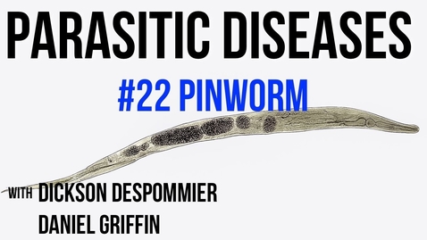 Thumbnail for entry Parasitic Diseases Lectures #22: Pinworm - Quiz