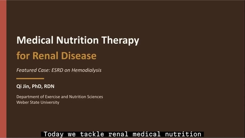 Thumbnail for W6_Renal_Disease_MNT_Lecture-1