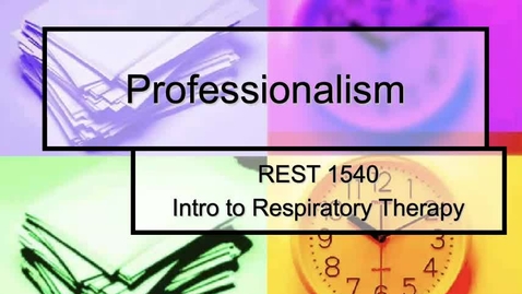 Thumbnail for entry REST 1540 Professionalism Part 1