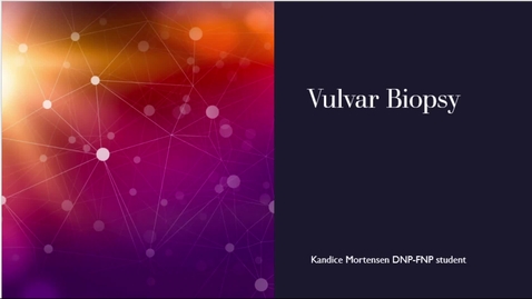 Thumbnail for N6250.MortensenK.VulvarBiopsyEducation.10.18