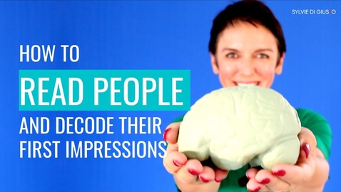 Thumbnail for How to read people and decode their first impressions