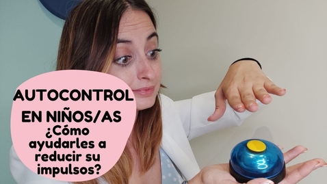 Thumbnail for Autocontrol en niños| Cómo ayudarles a gestionar su autocontrol