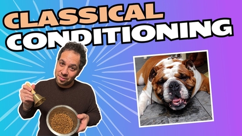 Thumbnail for Classical (Pavlovian) Conditioning