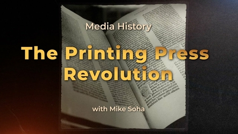 Thumbnail for Media History: The Printing Press Revolution