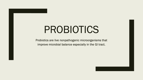 Thumbnail for entry Probiotic Presentation