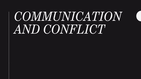 Thumbnail for entry Communication-and-Conflict