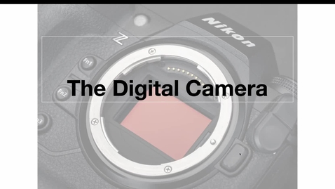 Thumbnail for // THE DIGITAL CAMERA