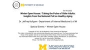 Winter Open House/ Taking the Pulse of Older Adults: Insights from the National Poll on Heathy Aging