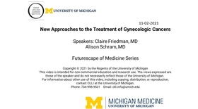 The Futurescape of Medicine: New Approaches to the Treatment of Gynecologic Cancers