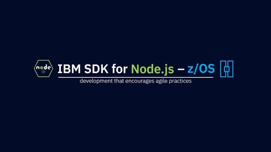 IBM SDK for Node.js – zOS Overview - IBM MediaCenter